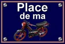 plaque " PLACE DE MA PEUGEOT