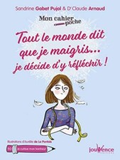 Tout le monde dit que je maigris... Je décide d'y réfléchir | Très bon état