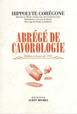 Abrégé de Cavorologie.Hippolyte CORÉGONE.Albin Michel X30