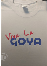 Viva La Goya T-Shirt  #MAGA