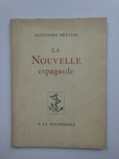  Metaxas Alexandre 1948 La Nouvelle Espagnole NUMEROTE à la baconnière