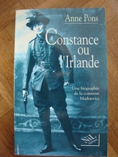 Livre Constance Ou L'irlande - Une Biographie De La Comtesse Markievicz