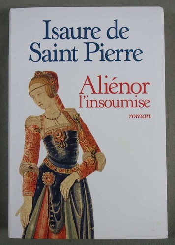 Aliénor insoumise isaure - aliénor, l'insoumise