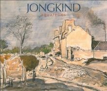 Jongkind : aquarelles  de John