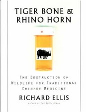Tiger Bone and Rhino Horn: The