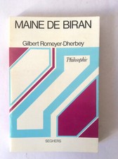 Gilbert Romeyer-Dherbey * Maine de Biran * Seghers 1974