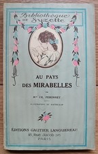 Au pays des Mirabelles Peronnet Maitrejean Bibliothèque de Suzette 1930