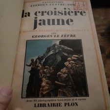 la croisière jaune GEORGES LE FEVRE plon 1933