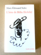 Marc-Edouard Nabe * L'Ame de Billie Holiday * Le Petit Vermillon 2010