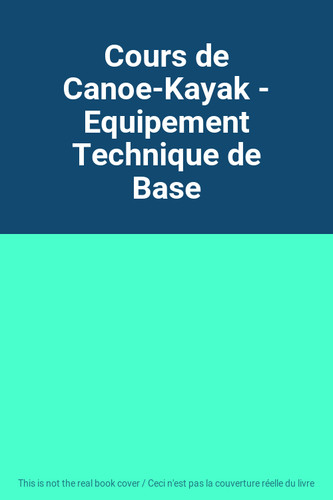 Cours canoe kayak - canoe-kayak,