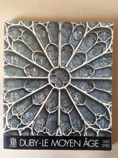 Georges Duby * L'Europe des Cathédrales 1140-1280 * Skira 1984