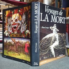 ELIANE GEORGES-VOYAGES DE LA MORT-1982-HISTOIRE-RITES FUNÉRAIRES-ILLUSTRATIONS