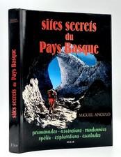 Pyrénées, Miguel Angulo : SITES SECRETS DU PAYS BASQUE. Elkar 1989