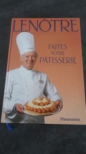 U10- Lenôtre- Faites votre pâtisserie- Flammarion