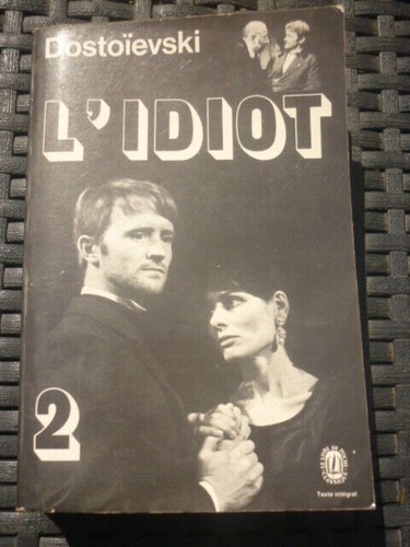 Dostoievski idiot le - l'idiot, /le
