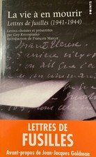 La vie à en mourir - Lettres