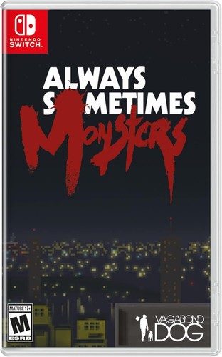 Always sometimes monsters - sometimes,