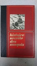 Histoire secrètes des maquis