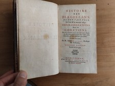 Histoire des Flagellans flagellations Chrétiens 1732 Abbé Boileau