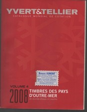 CATALOGUE YVERT & TELLIER PAYS D'OUTRE-MER  DE GUINEE BISSAU A LESOTHO 2008