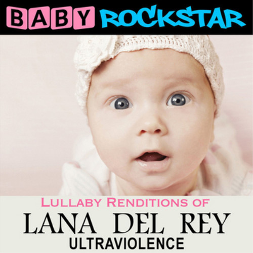 Baby rockstar lullaby - rockstar,