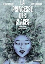 La princesse des glaces de Bischoff, Bocquet | Livre | état très bon
