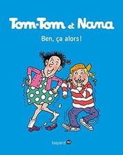 Tom-Tom et Nana. Vol. 33. Ben