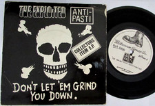 Exploited & Anti Pasti    Don't Let 'Em Grind You Down  UK  45T  Punk
