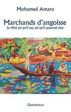 Marchands dangoisse : le Mali tel quil est, tel qu... | Livre | état très bon
