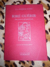 DOLTO Catherine : Rire guérir, des clowns qui guérissent - Séguier, 2003