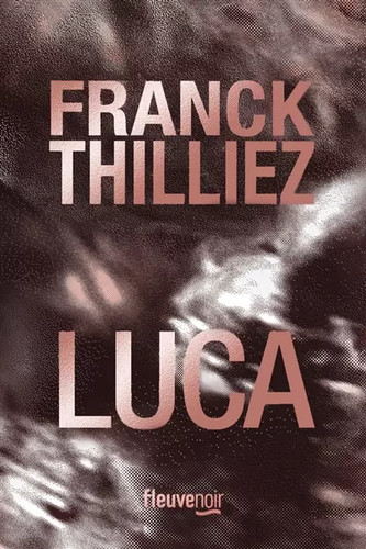 Luca franck thilliez - luca,,