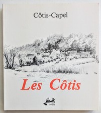 Les Côtis  par Côtis-Capel. 234 pages. Très bel état !!! Cotentin. La Hague