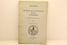 Proceedings of The Numismatic and Antiquarian - Philadelphia VOL.27 - 1916