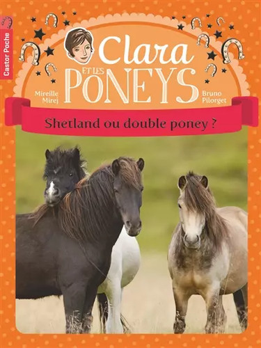Clara les poneys tome 3 - et,