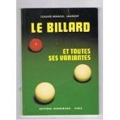 Le billard et toutes ses variantes de Laurent, Clau... | Livre | état acceptable