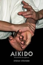 Aikido. Die Friedliche