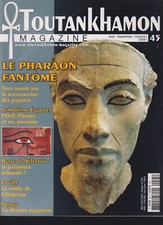 TOUTANKHAMON MAGAZINE N°45 PHARAON FANTOME / OEIL D OUDJAT / PAPYRUS / HORUS