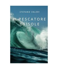 Il pescatore di isole, Valeri