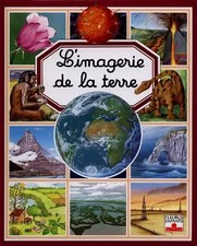 L'Imagerie de la Terre, Agnès Vandewiele,  Émilie Beaumont,  S. Alloy,  F. 