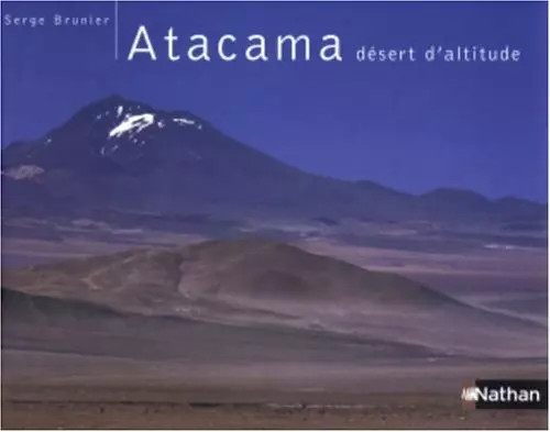 Atacama serge brunier - atacama,,