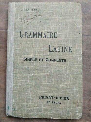 Crouzet grammaire latine - crouzet,
