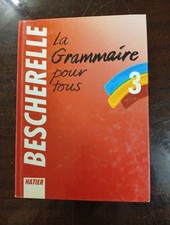 Bescherelle 3: Grammaire Pour