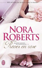 Rêves en rose - Roberts, Nora