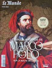 LE MONDE 40 H LE FABULEUX VOYAGE DE MARCO POLO SUR LA ROUTE DE LA SOIE