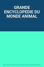 GRANDE ENCYCLOPEDIE DU MONDE ANIMAL, Unknown