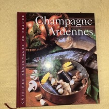 Champagne Ardennes - Cuisines Régionales De France - Éditions Du Fanal