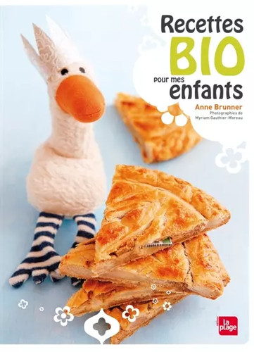 Recettes bio pour mes - , enfants