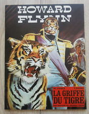 HOWARD FLYNN **TOME 3 LA GRIFFE DU TIGRE ** EO HISTOIRE JOURNAL TINTIN 31 VANCE 