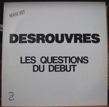 DENIS DESROUVRES LES QUESTIONS DU DEBUT 12" MAXI 45t FRENCH LP ATROPA 1986