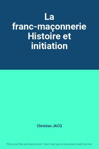 Franc maçonnerie histoire - la,